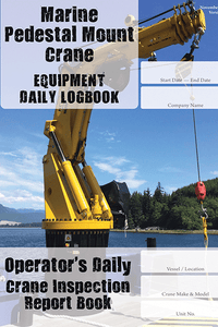 Marine Pedestal Mount Crane - Daily Equipment Logbook